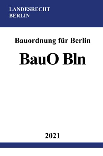 Bauordnung für Berlin (BauO Bln) von Neopubli GmbH